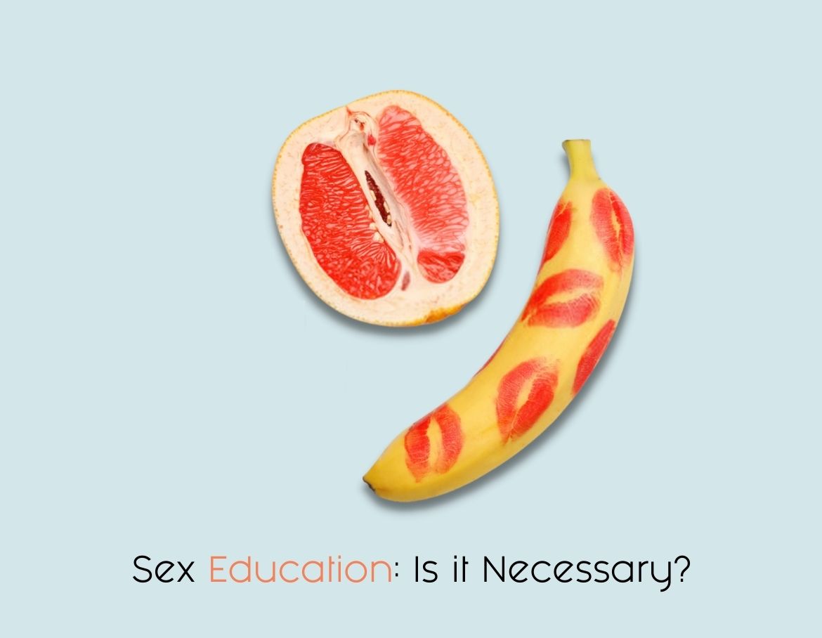 Sex Education: Is it Necessary?